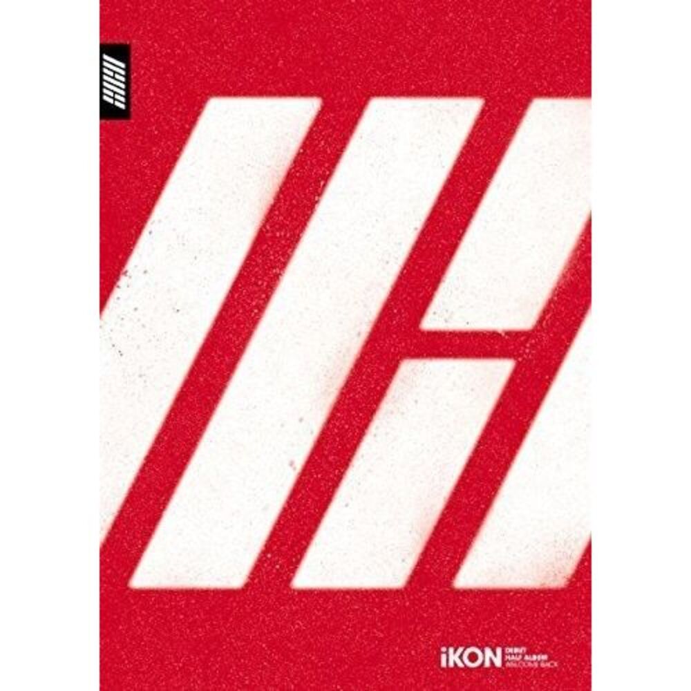 Ikon - Welcome Back (Debut Half Album)  CD
